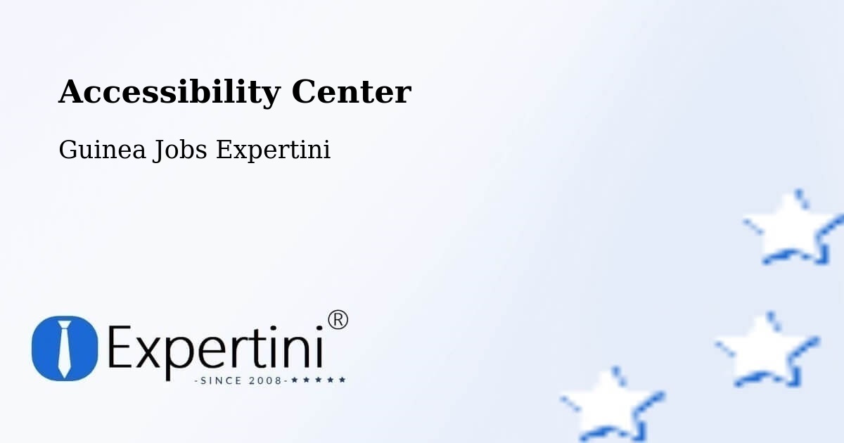Accessibility Statement – Macenta - Guinea Jobs Expertini