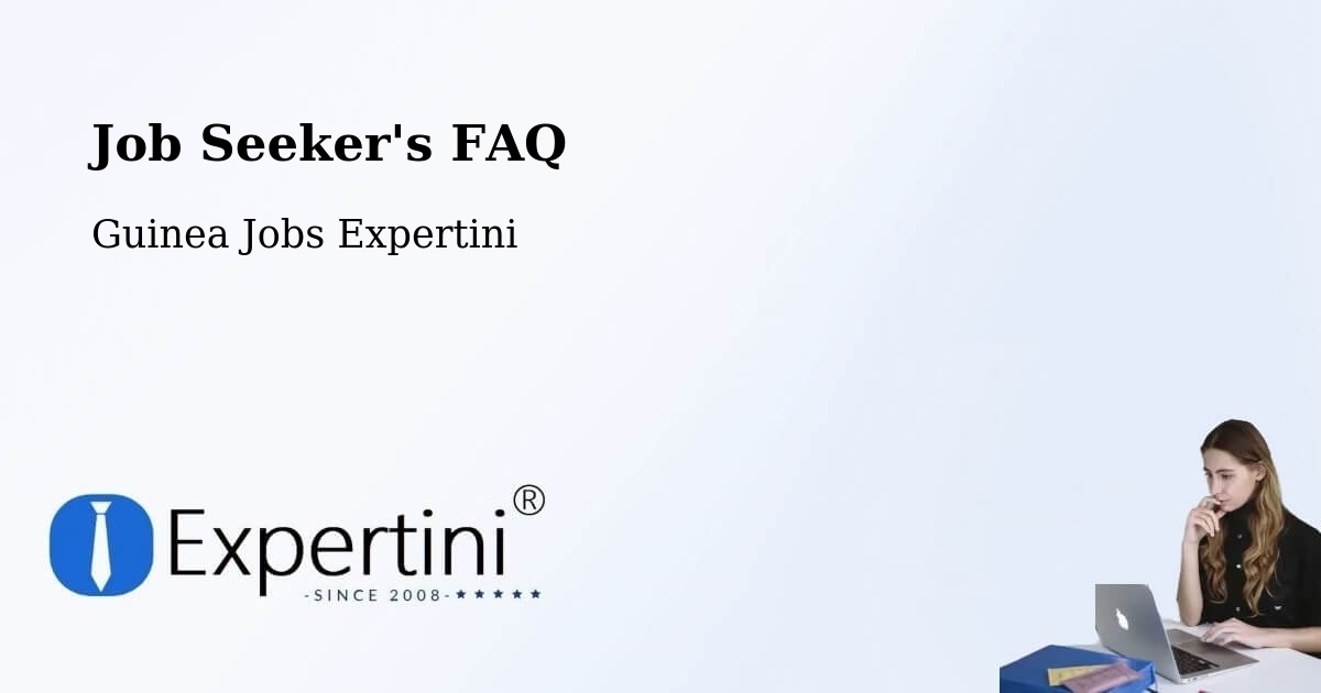 Job Seeker FAQ – Macenta - Guinea Jobs Expertini