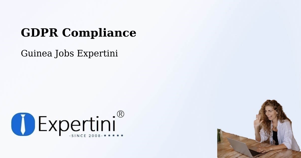 EU GDPR Compliance Statement – Macenta - Guinea Jobs Expertini