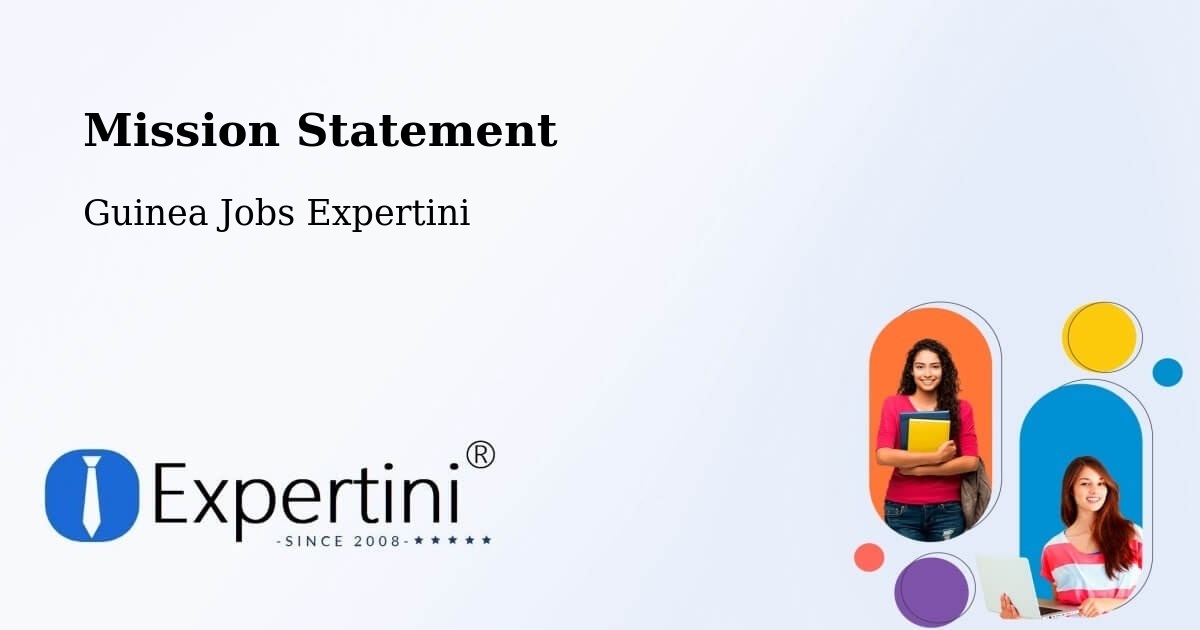 Corporate Mission – Macenta - Guinea Jobs Expertini