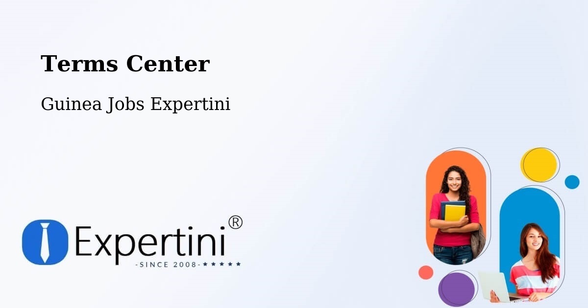Terms of Service – Macenta - Guinea Jobs Expertini