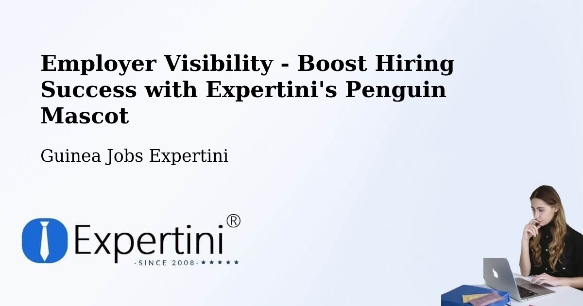 CV and Resume Visibility Optimization – Macenta - Guinea Jobs Expertini